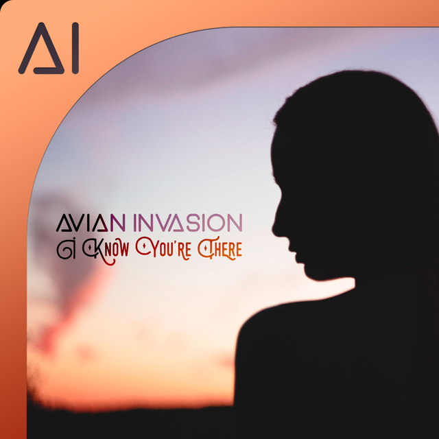 I Know You’re There (Avian Invasion Remix)