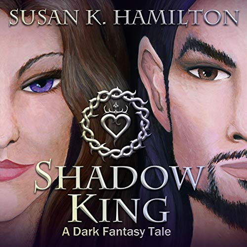Audiobook: Shadow King, by Susan K. Hamilton